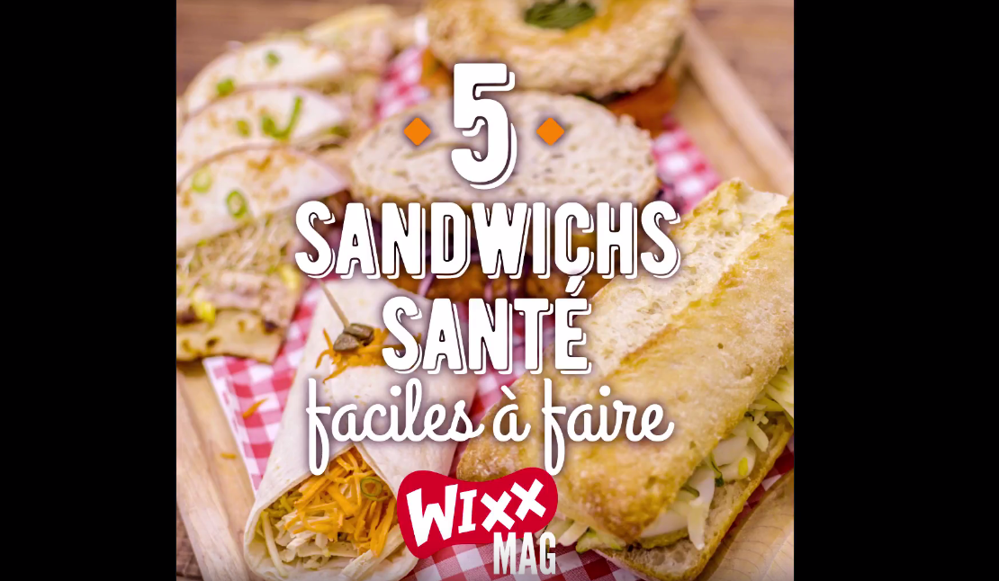 VIDÉO : 5 sandwichs santé et faciles à faire